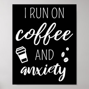I Springa om kaffe och ångest - citat om mentalt H Poster