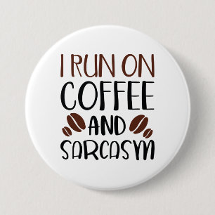 I Springa om kaffe och Sarcasm Knapp