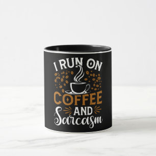 I Springa om kaffe och Sarcasm Mugg