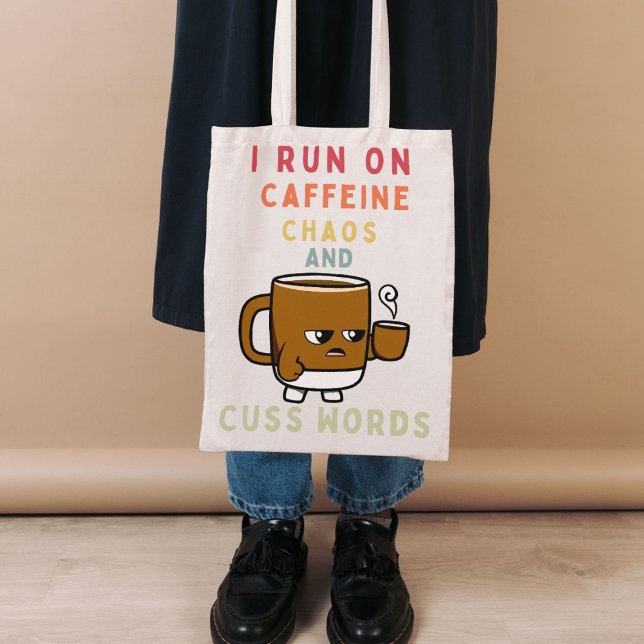 I Springa om koffein, Chaos & Cuss Ord - fetstil Tygkasse (Skapare uppladdad)