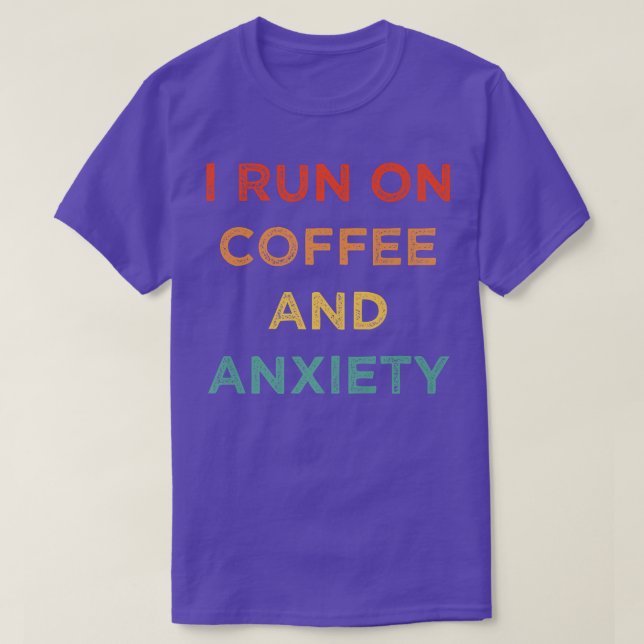 I Springa om koffein och girighet för psykisk häls T Shirt (Design framsida)