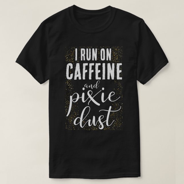 I Springa om koffein och pixidemiekaffe Funny Humo T Shirt (Design framsida)