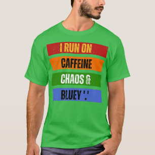 I Springa om koffeinkaos och Bluey T Shirt