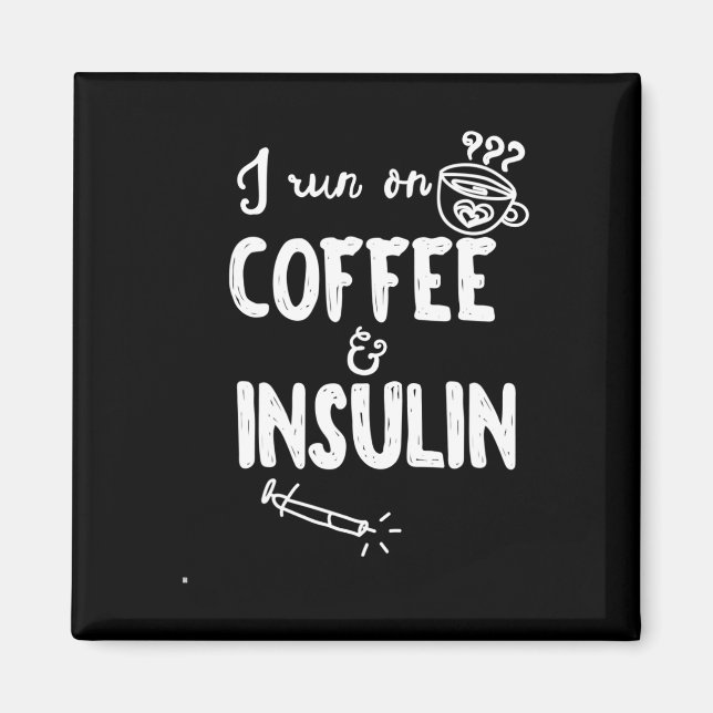 I Springa om Medveten Roligt av kaffe och insulin  Magnet (Framsidan)