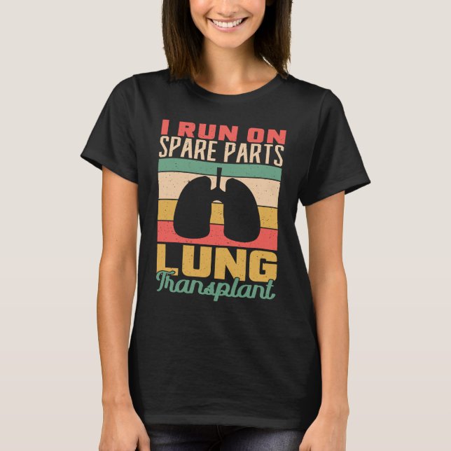 I springa om reservdelar på lungtransplantation Lu T Shirt (Framsida)