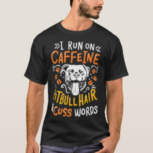 I Springa på Caffeine Hund Hair Cuss Ord Coffee Pi T Shirt