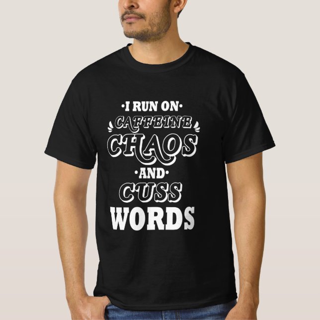 I SPRINGA PÅ KAFEINKAOS OCH CUSS ORD T SHIRT (Framsida)