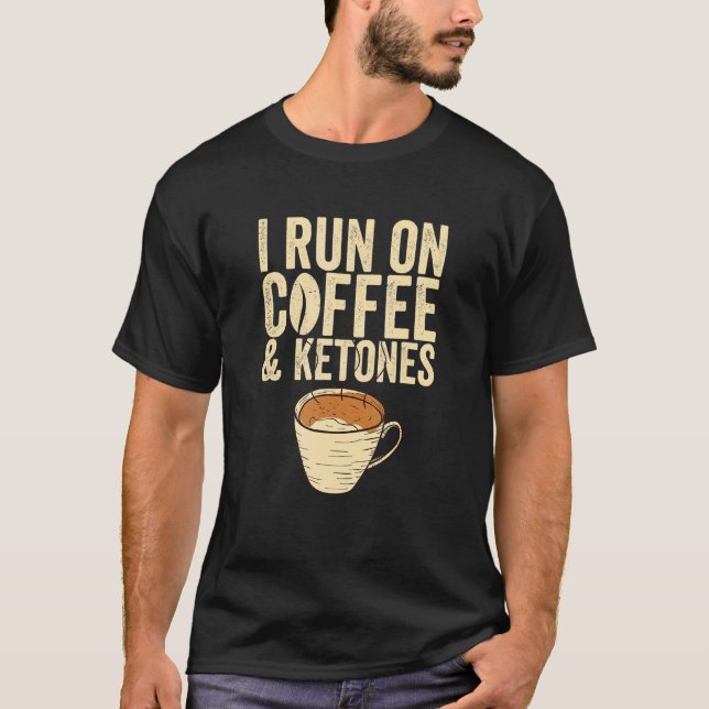 I Springa på kaffe och Ketones Keto-kaffe T Shirt (Framsida)
