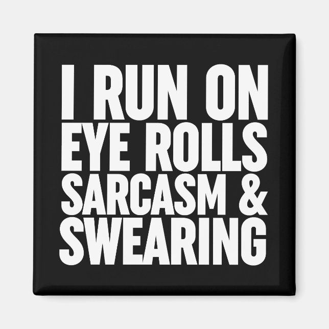 I Springa på Öga Rolls, Sarcasm och Swearing Magnet (Framsidan)