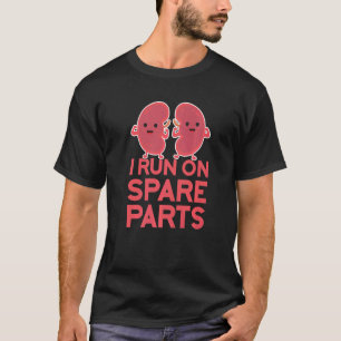 I Springa på reservdelar: Kidney Pun Organ Donatio T Shirt