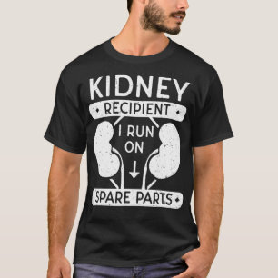 I Springa på reservdelar: njurmottagarens organtra T Shirt