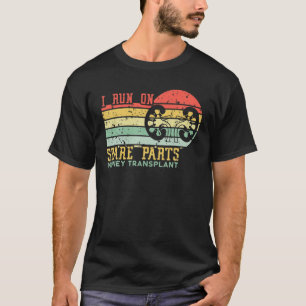 I Springa på reservdelar, njurtransplantation Ret T Shirt
