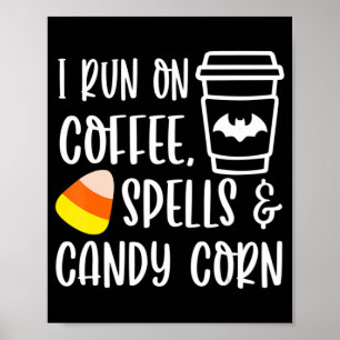 I Springa på Spådomar med kaffe och Candy corn hös Poster