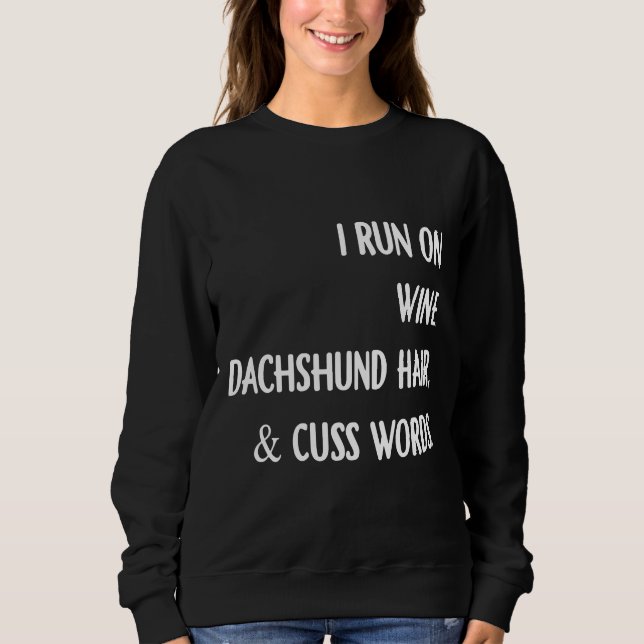 I Springa på Vin Dachshund Hair och Cuss Ord Black T Shirt (Framsida)