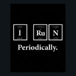 I Springa Periodicdic Science Nerd Teacher Springe Poster<br><div class="desc">I Springa Periodicitet Science Nerd Teacher Springer Chemistry För manar Women Girls Kids</div>