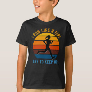 I springa som en tjej försöker behålla upp! t shirt