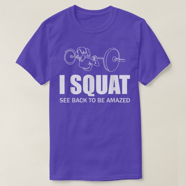 I Squat See Back To Be Amazed Funny Girl Women Mot T Shirt (Design framsida)