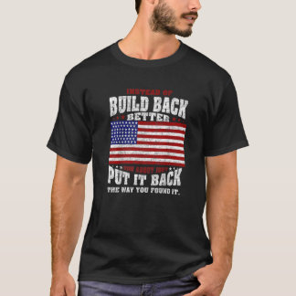 I stället för att Bygga tillbaka bättre om att bar T Shirt