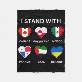 I Stand With Canada Greenland Mexico Panama Gaza U Fleecefilt