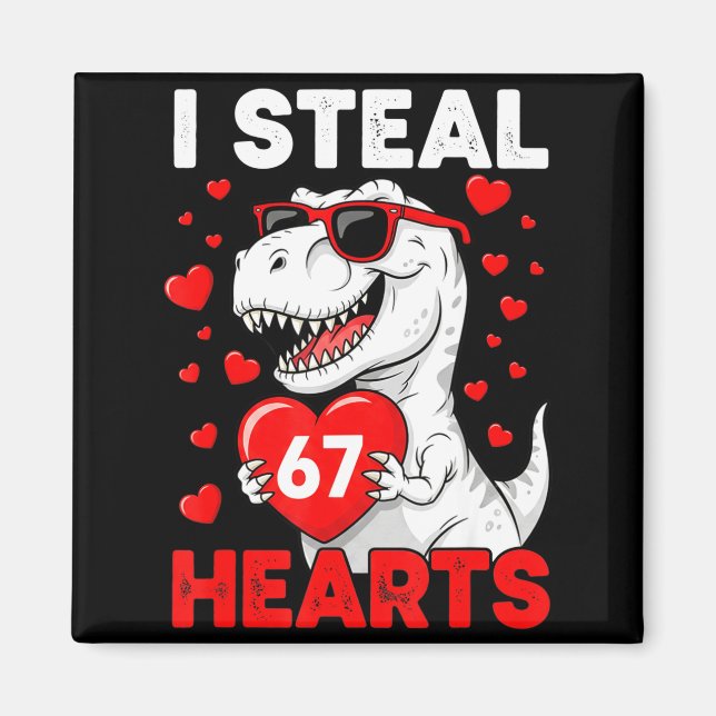 I Steal 67 Hearts Funny 67 Valentine Dinosaur Men  Magnet (Framsidan)