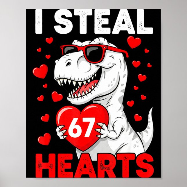 I Steal 67 Hearts Funny 67 Valentine Dinosaur Men  Poster (Framsidan)