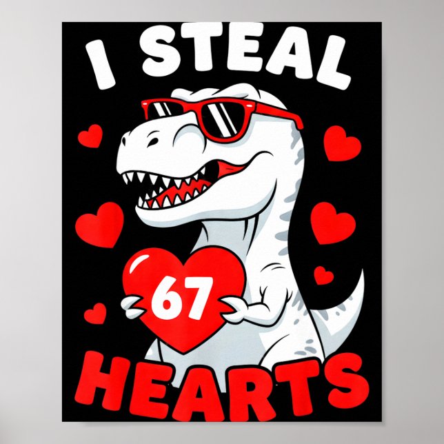 I Steal 67 Hearts Funny 67 Valentine Dinosaur Men  Poster (Framsidan)