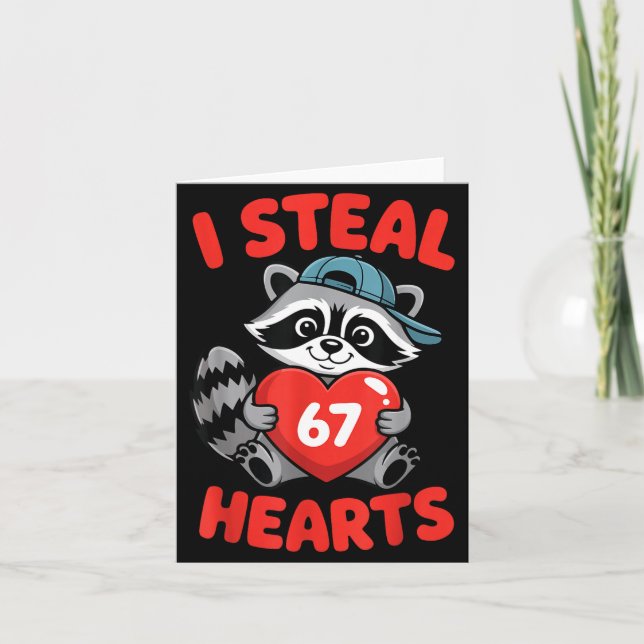 I Steal 67 Hearts Funny 67 Valentine Raccoon Men B Kort (Framsida)