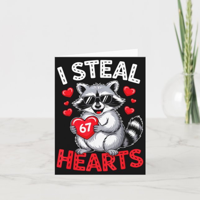 I Steal 67 Hearts Funny 67 Valentine Raccoon Men B Kort (Framsida)
