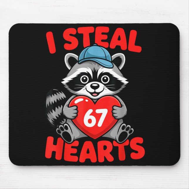 I Steal 67 Hearts Funny 67 Valentine Raccoon Men B Musmatta (Framsidan)