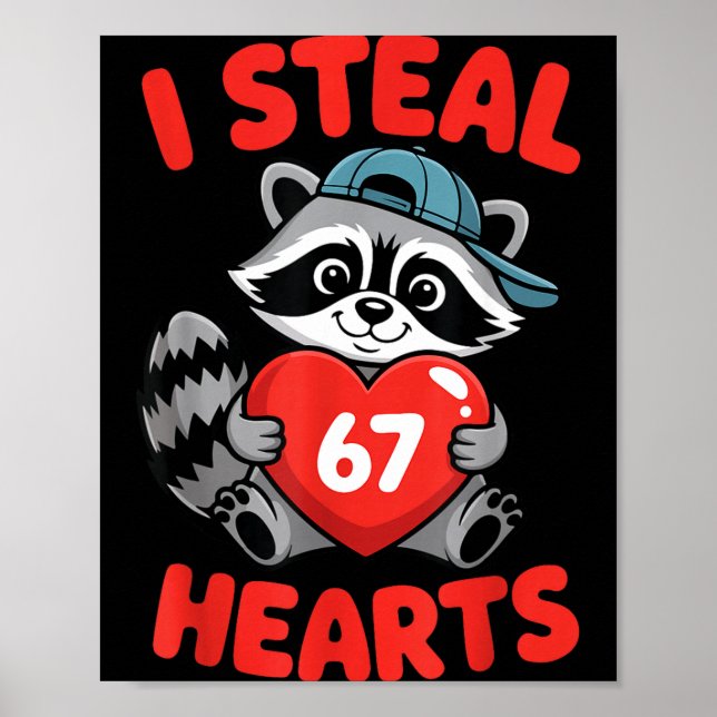 I Steal 67 Hearts Funny 67 Valentine Raccoon Men B Poster (Framsidan)