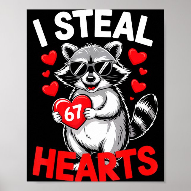 I Steal 67 Hearts Funny 67 Valentine Raccoon Men B Poster (Framsidan)