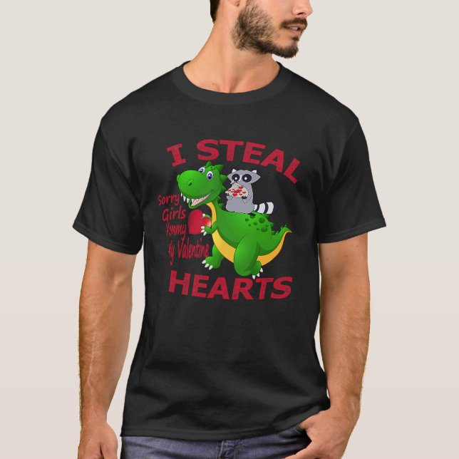 I Steal Hearts Sorry Girls Mommy My Valentine Dino T Shirt (Framsida)