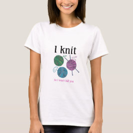 I sticka, så jag dödor dig inte - Knitting humor T Shirt