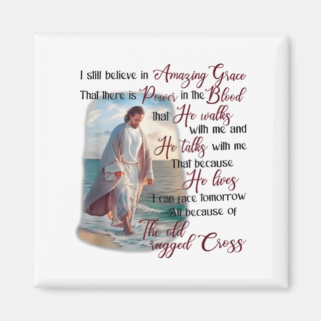 I Still Believe In Amazing Grace That There Is Wer Magnet (Framsidan)