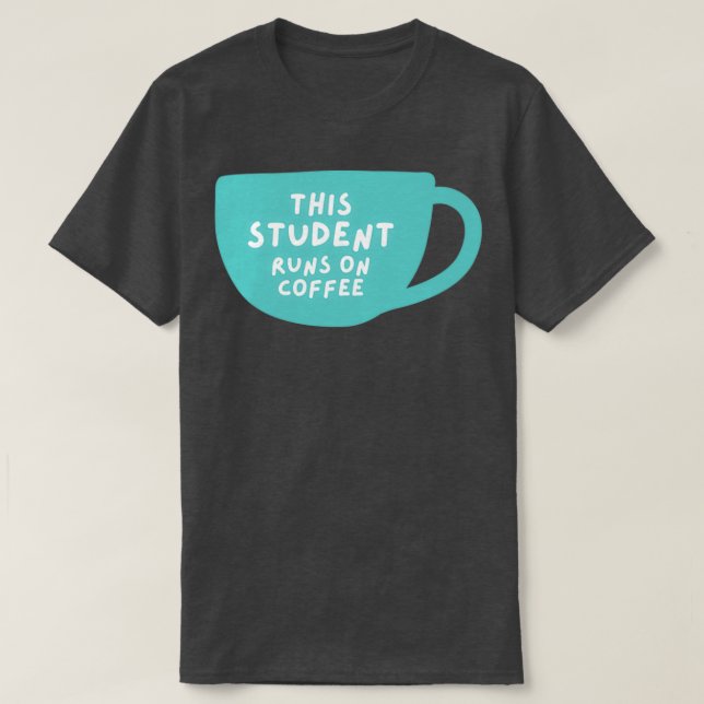 i student springa på kaffe 1 t shirt (Design framsida)