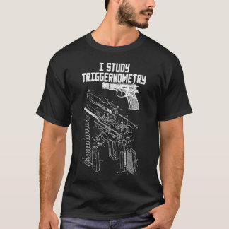 I studie Triggernometri på Back Gun Funny T Shirt