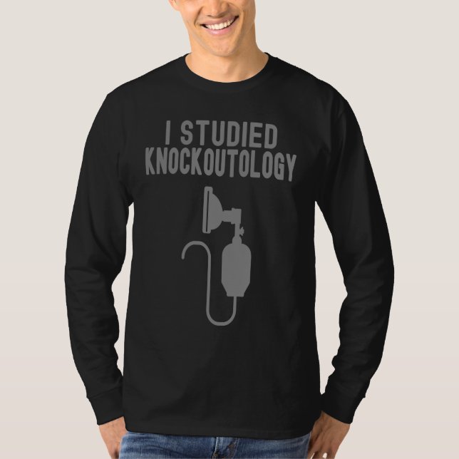 i studied knockoutology Anesthesia Tech Anesthesio T Shirt (Framsida)