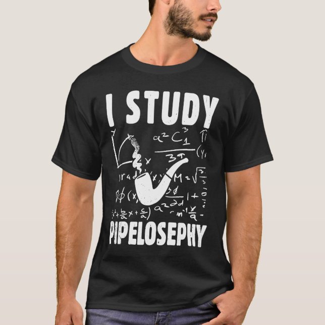 I study pipelosephy Pipe Smoker Funny Tobacco Pipe T Shirt (Framsida)