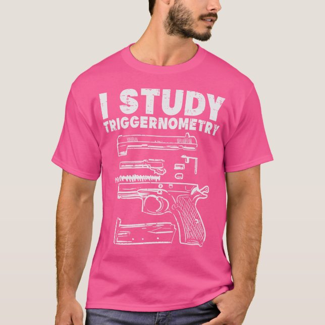 I Study Triggernometry Coola Pro Gun Math Trigonom T Shirt (Framsida)