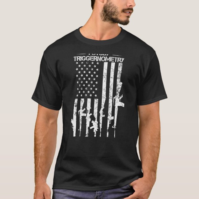 I Study Triggernometry - Funny Gun Flagga Pro Guns T Shirt (Framsida)