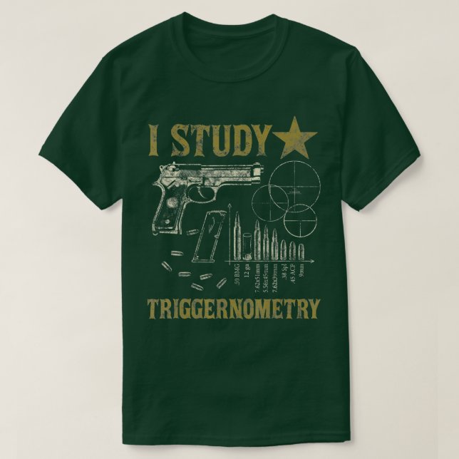 I Study Triggernometry Funny Pro Guns Trigonometry T Shirt (Design framsida)