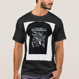 I Study Triggernometry Gun on Back Funny Veteran G T Shirt