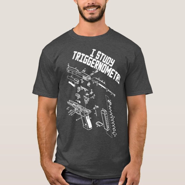 I Study Triggernometry On Back Gun Funny Saying T Shirt (Framsida)