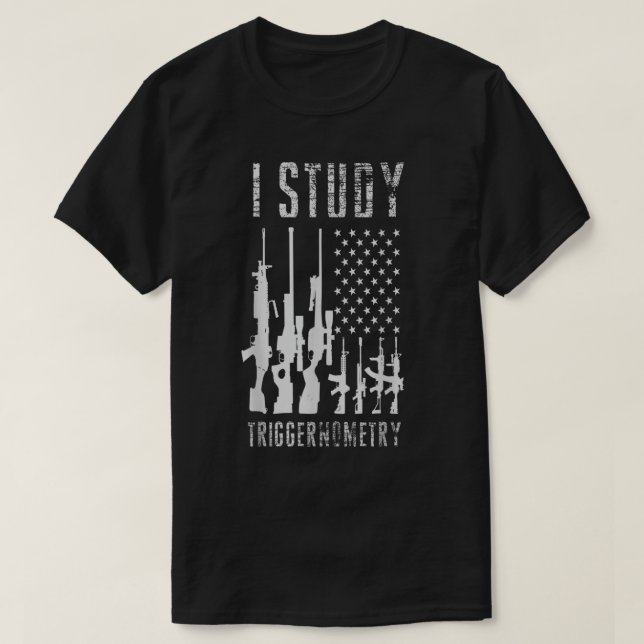 I Study Triggernometry Shirt Gun American Flagga G T (Design framsida)