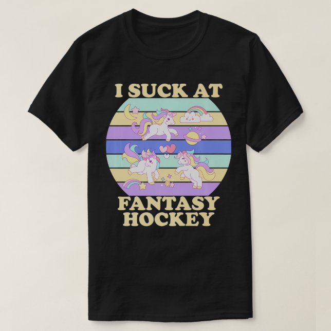 I Suck At Fantasy Hockey Funny FF League Loser Pre T Shirt (Design framsida)