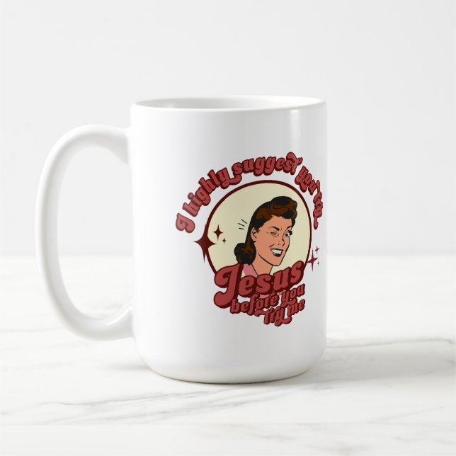 I Suggest You Try Jesus Before You Try Me Kaffemugg (Vänster)