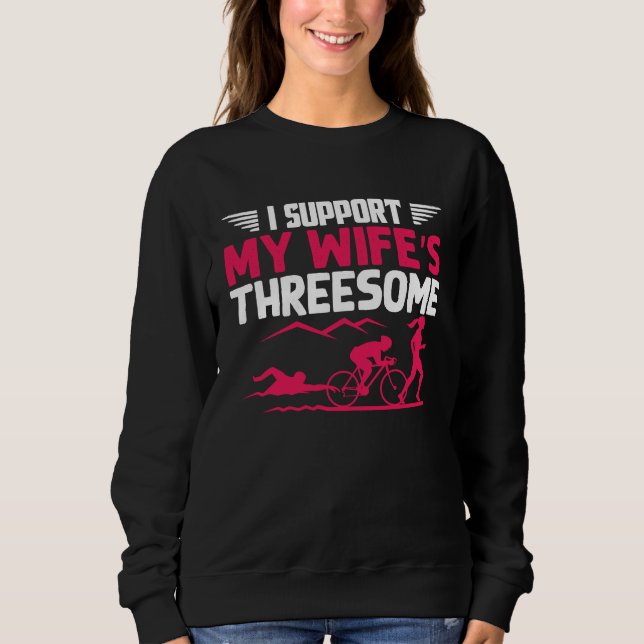 I Support My Wife's Threesome Running Sport Triath T Shirt (Framsida)