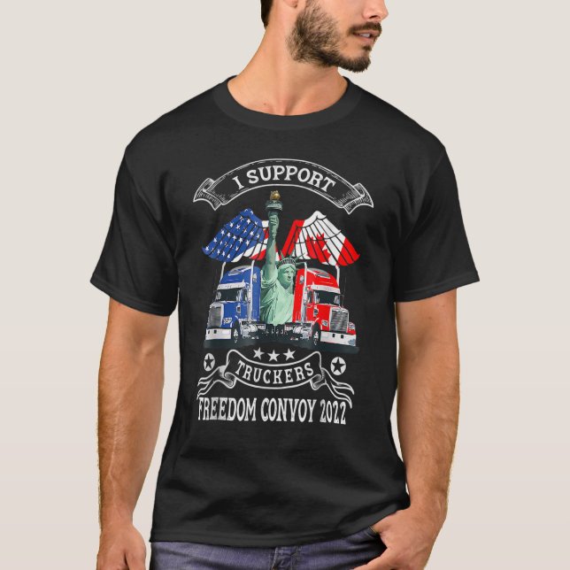 I Support Truckers Freedom Convoy 2022 2 T Shirt (Framsida)