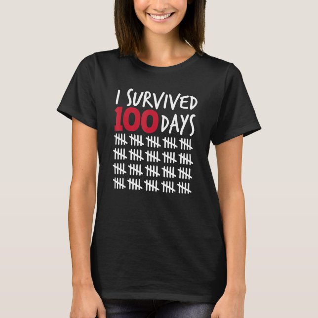 I Survived 100 Days Happy 100th Day Of School Tall T Shirt (Framsida)