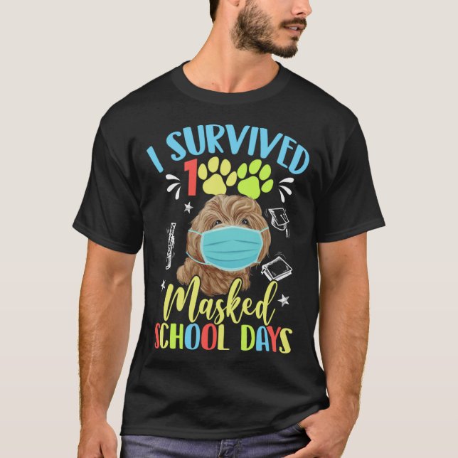 I Survived 100 Days Of Masked School Day Cute Pood T Shirt (Framsida)